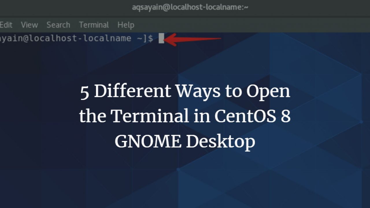 5 Different Ways to open the terminal in CentOS 8 GNOME Desktop - VITUX