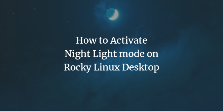 How to Activate Night Light mode on Rocky Linux Desktop – VITUX